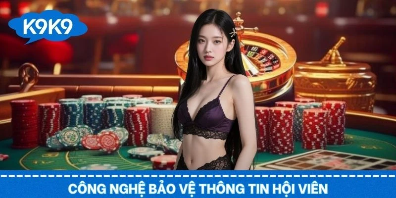 Các công nghệ hiện đại được áp dụng để bảo vệ thông tin hội viên