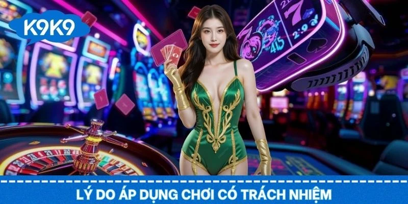 Tìm hiểu lý do cần tuân thủ chính sách chơi có trách nhiệm
